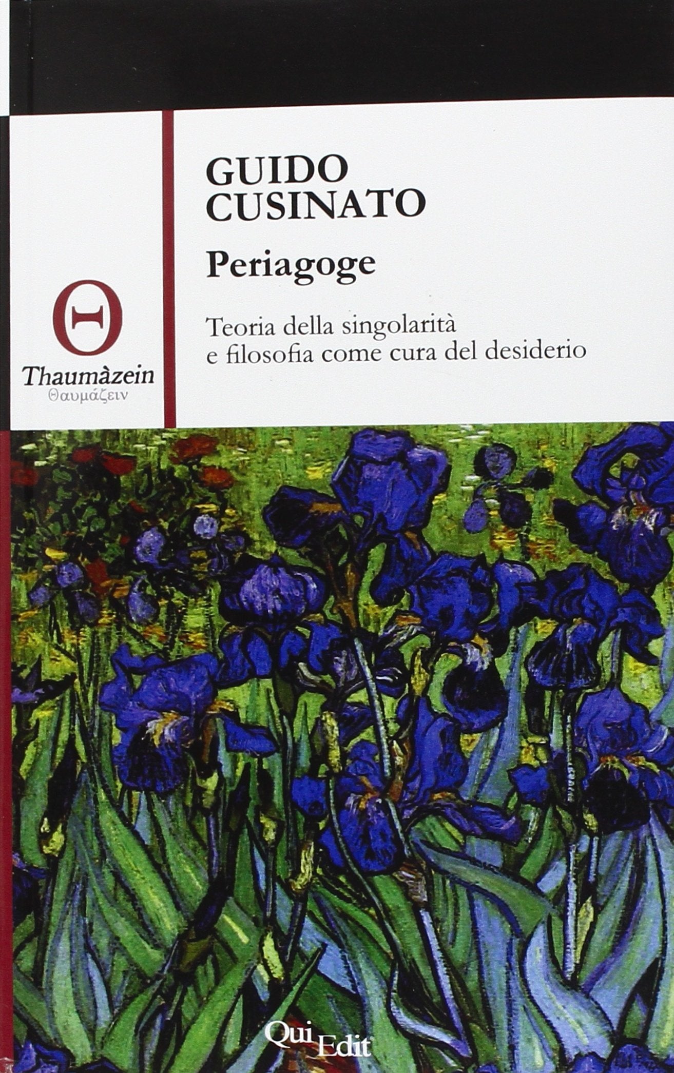 Periagoge. Teoria della singolarità e filosofia come cura del desiderio (Thaumàzein) Philosophy