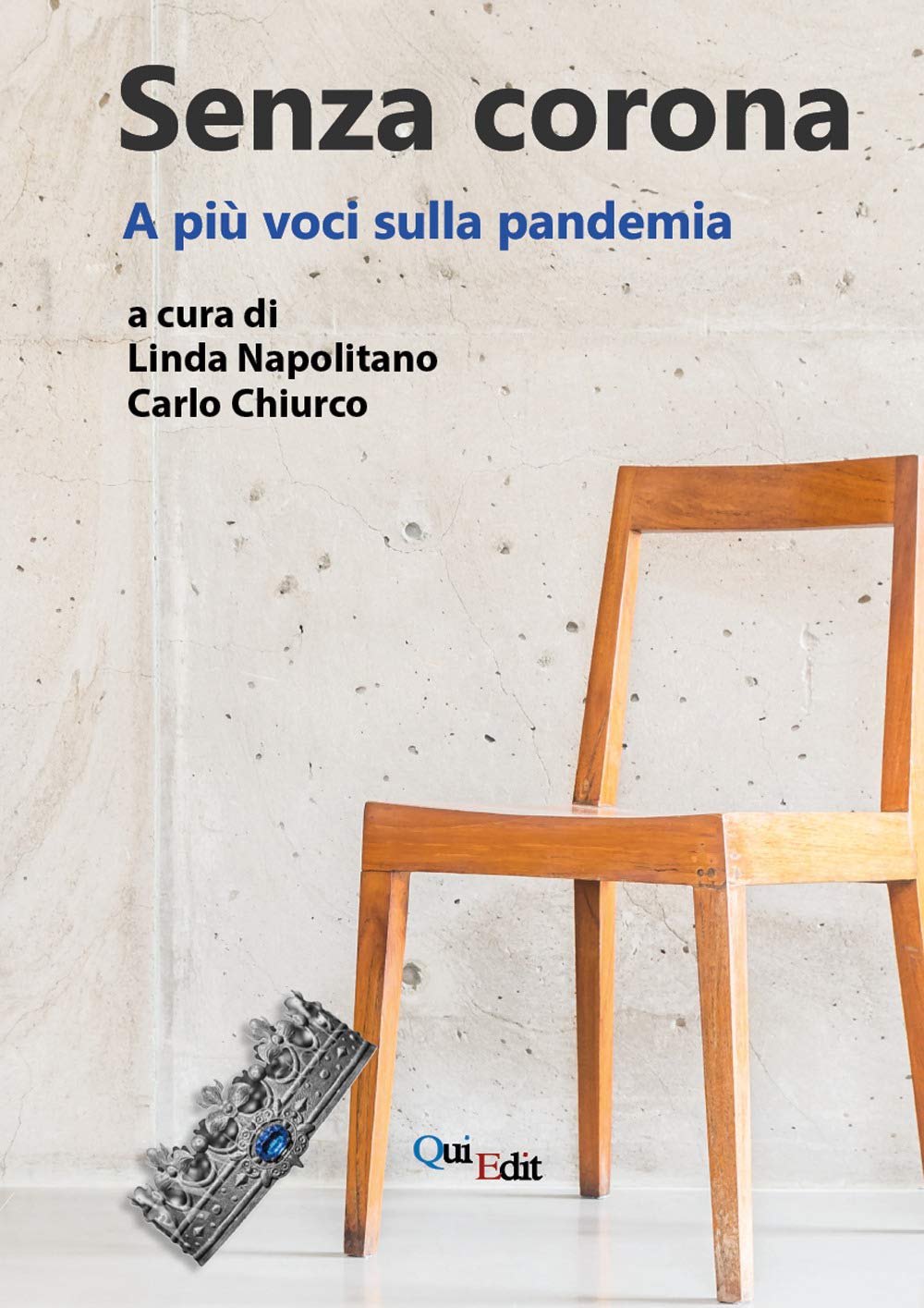 Senza corona. A più voci sulla pandemia Medicine