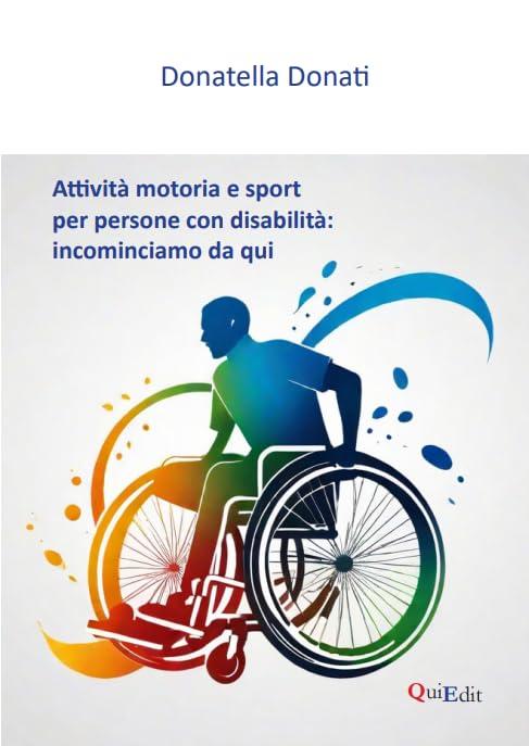 Attività motoria e sport per persone con disabilità: incominciamo da qui Books