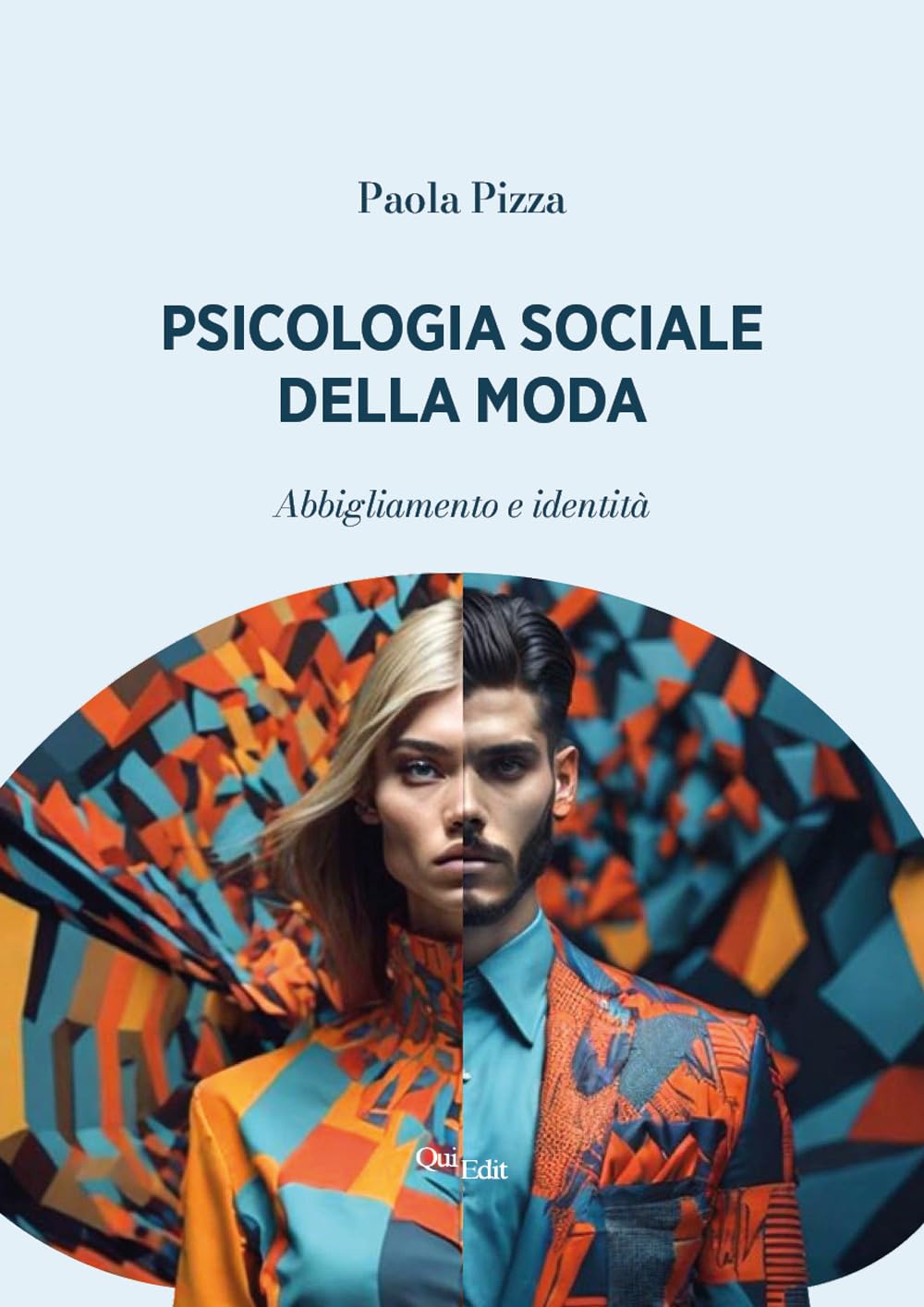 Psicologia sociale della moda. Abbigliamento e identità Books