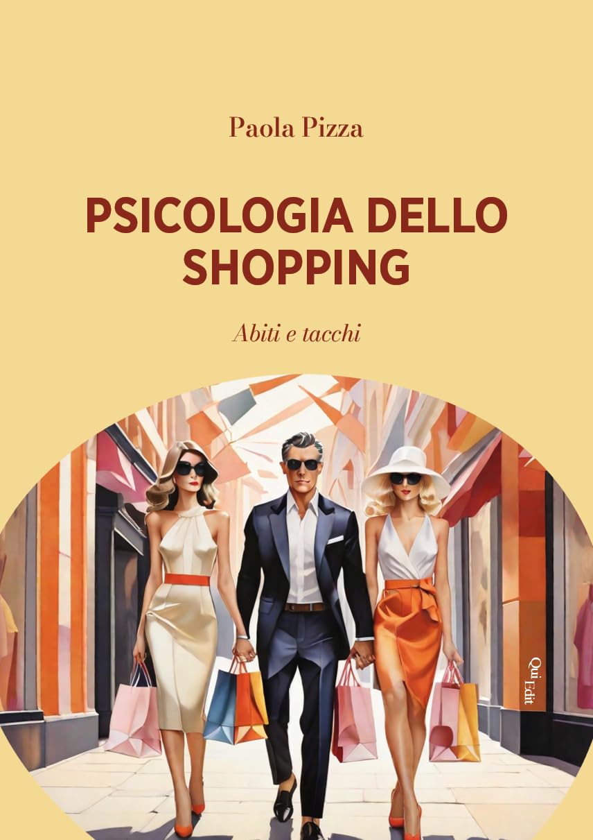 Psicologia dello shopping. Abiti e tacchi Books