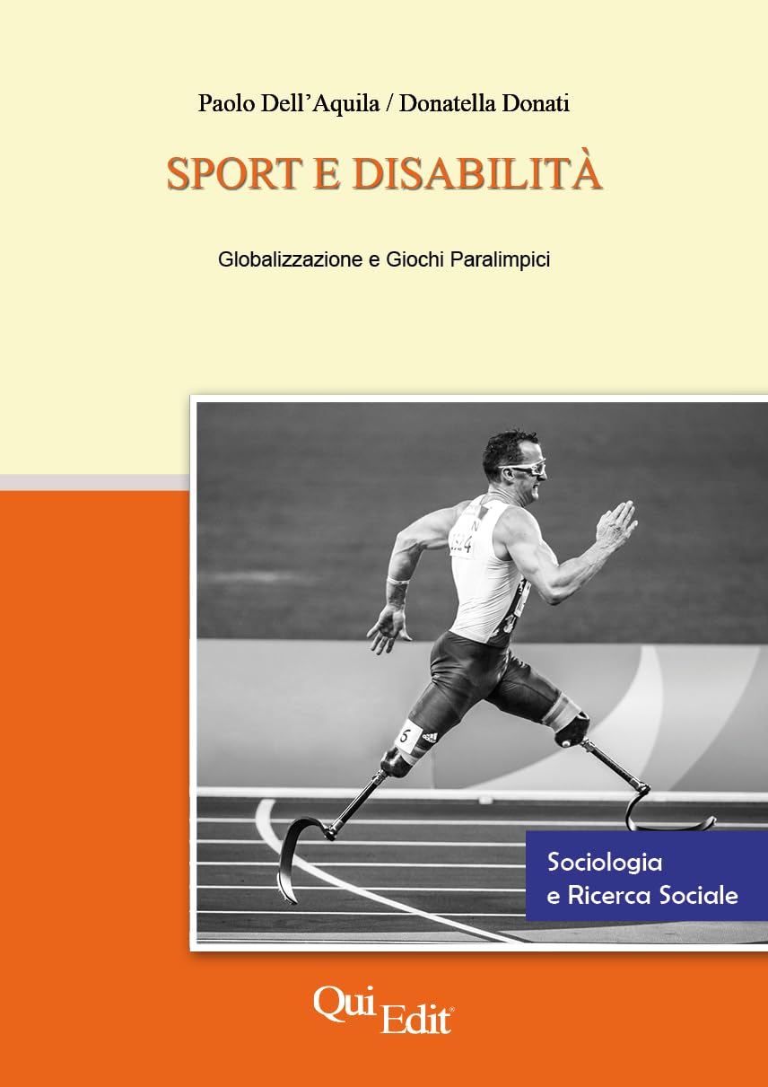 Sport e disabilità. Globalizzazione e giochi paralimpici Leisure & Fun