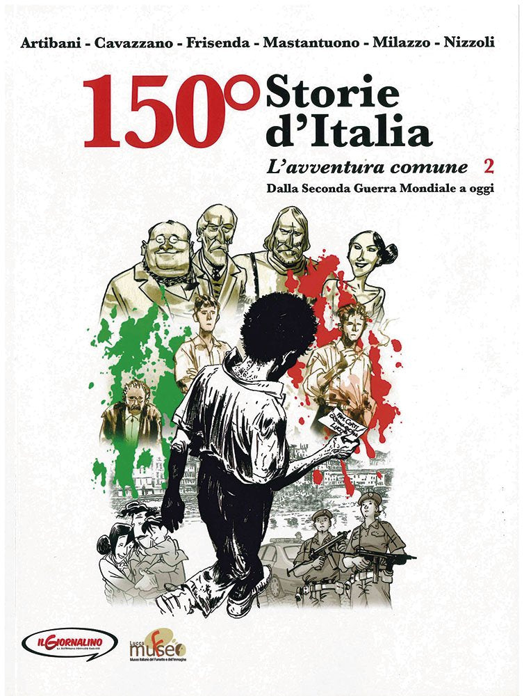 150° Storie d'Italia. L' avventura comune. Dalla seconda guerra mondiale a oggi (Vol. 2) book