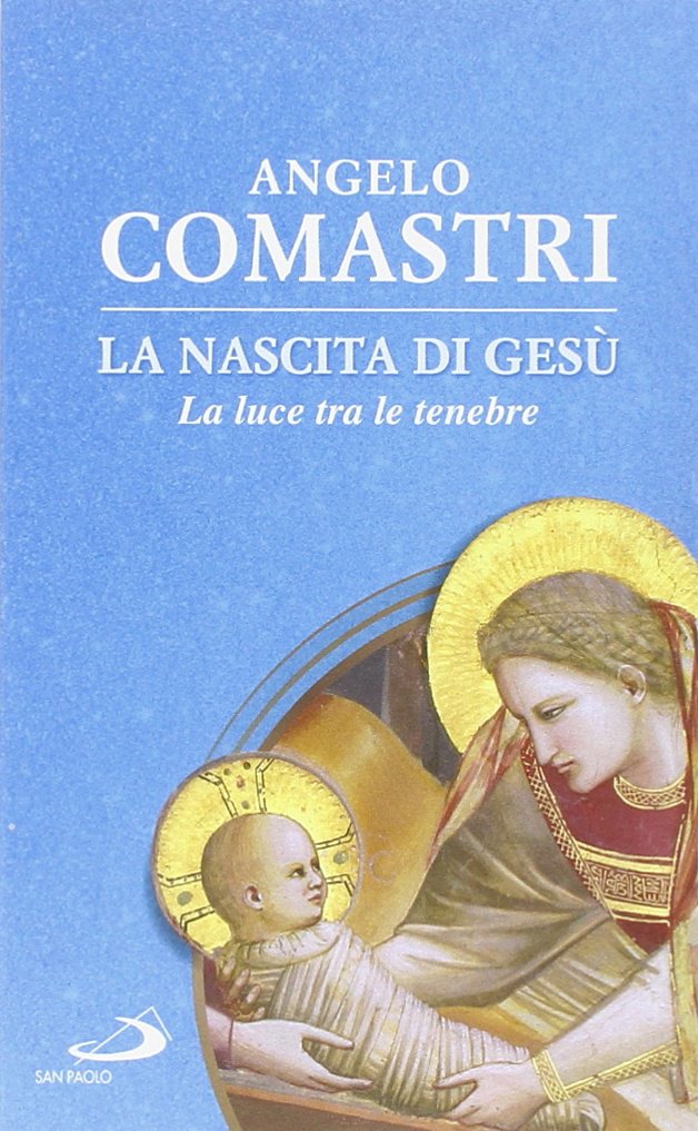 La nascita di Gesù. La luce tra le tenebre Religion & Esotericism