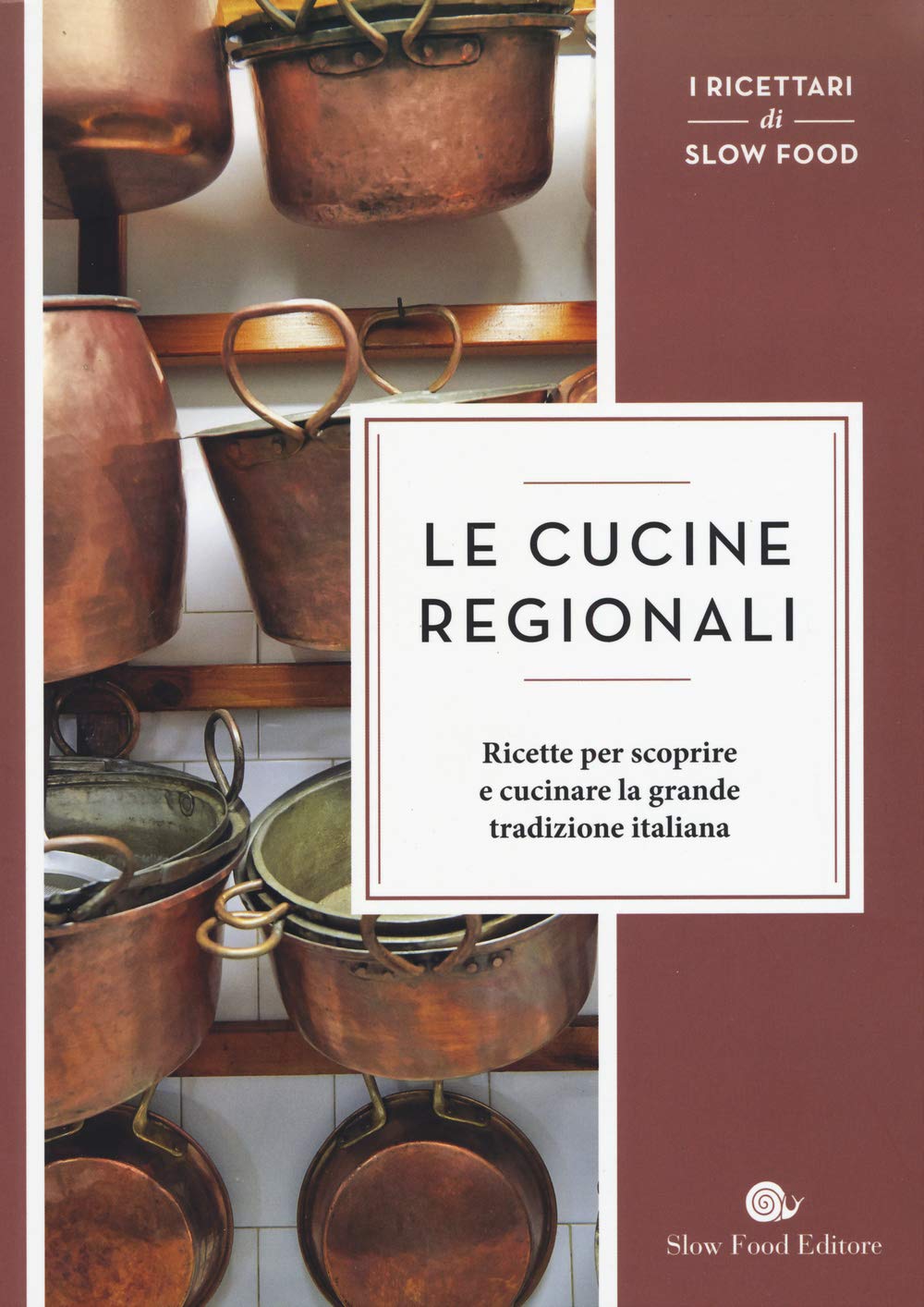 Le cucine regionali. Ricette per scoprire e cucinare la grande tradizione italiana book