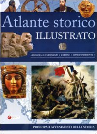 Atlante storico illustrato. Ediz. illustrata book