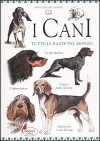 I cani. Tutte le razze del mondo. Ediz. illustrata book