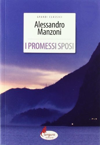 I promessi sposi (Grandi classici) Classics