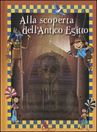 Alla scoperta dell'antico Egitto Non-fiction
