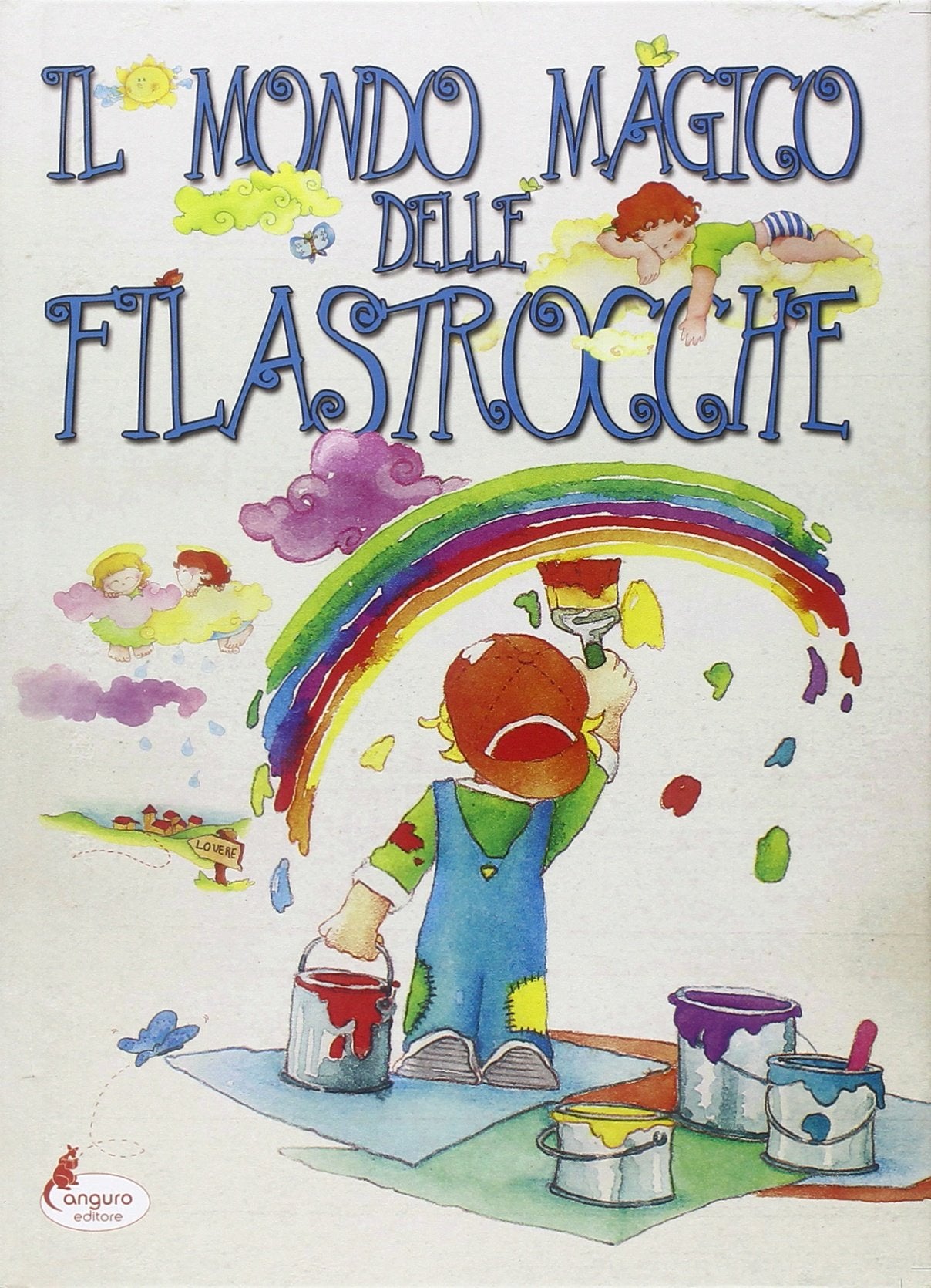 Il mondo magico delle filastrocche. Ediz. illustrata (Le fiabe più belle) Non-fiction