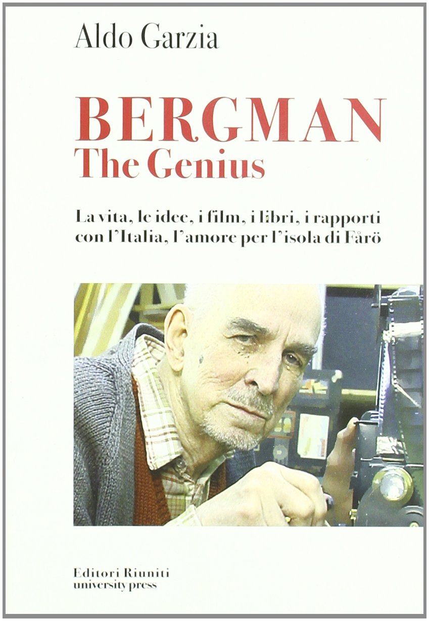 Bergman the genius. La vita, le idee, i libri, i rapporti con l'Italia, l'amore per l'isola di Farò book