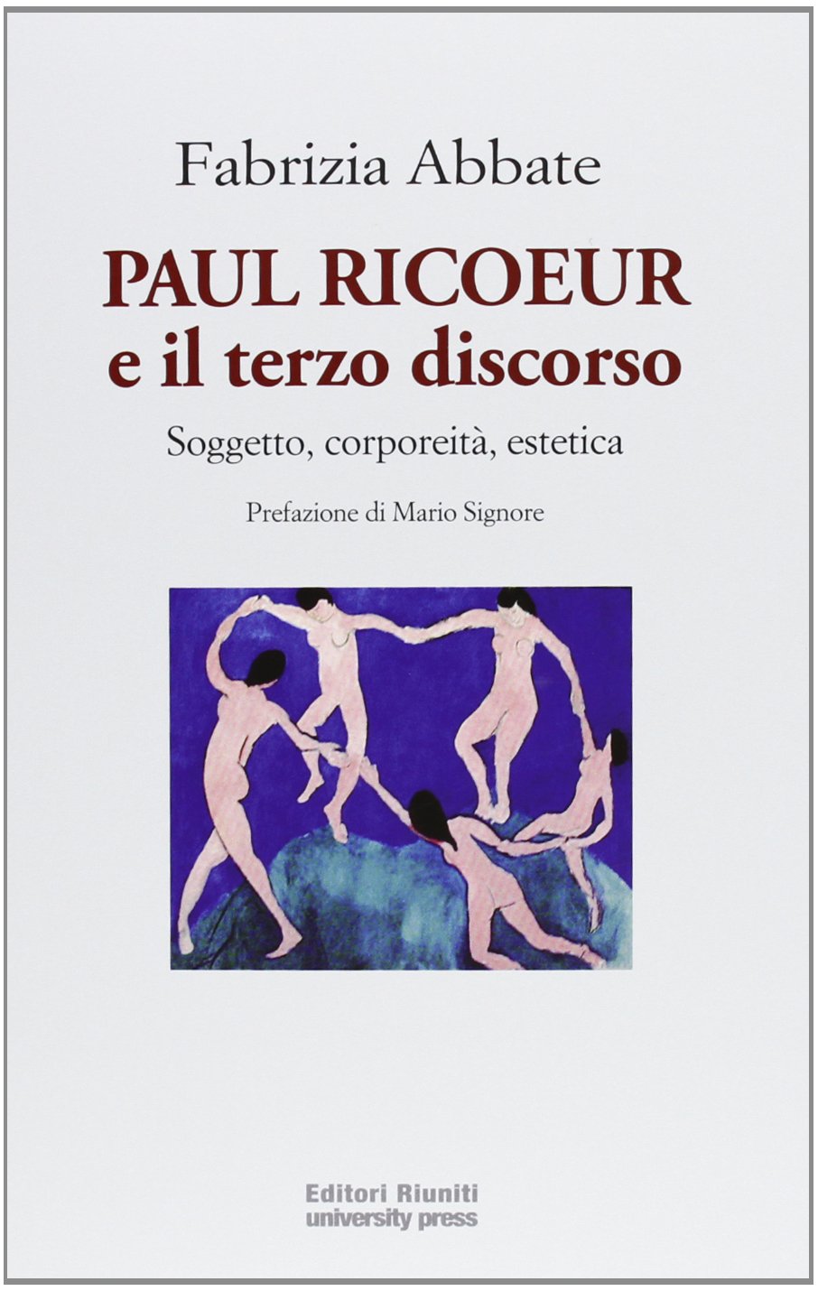 Paul Ricoeur e il terzo discorso. Soggetto, corporeità, estetica book
