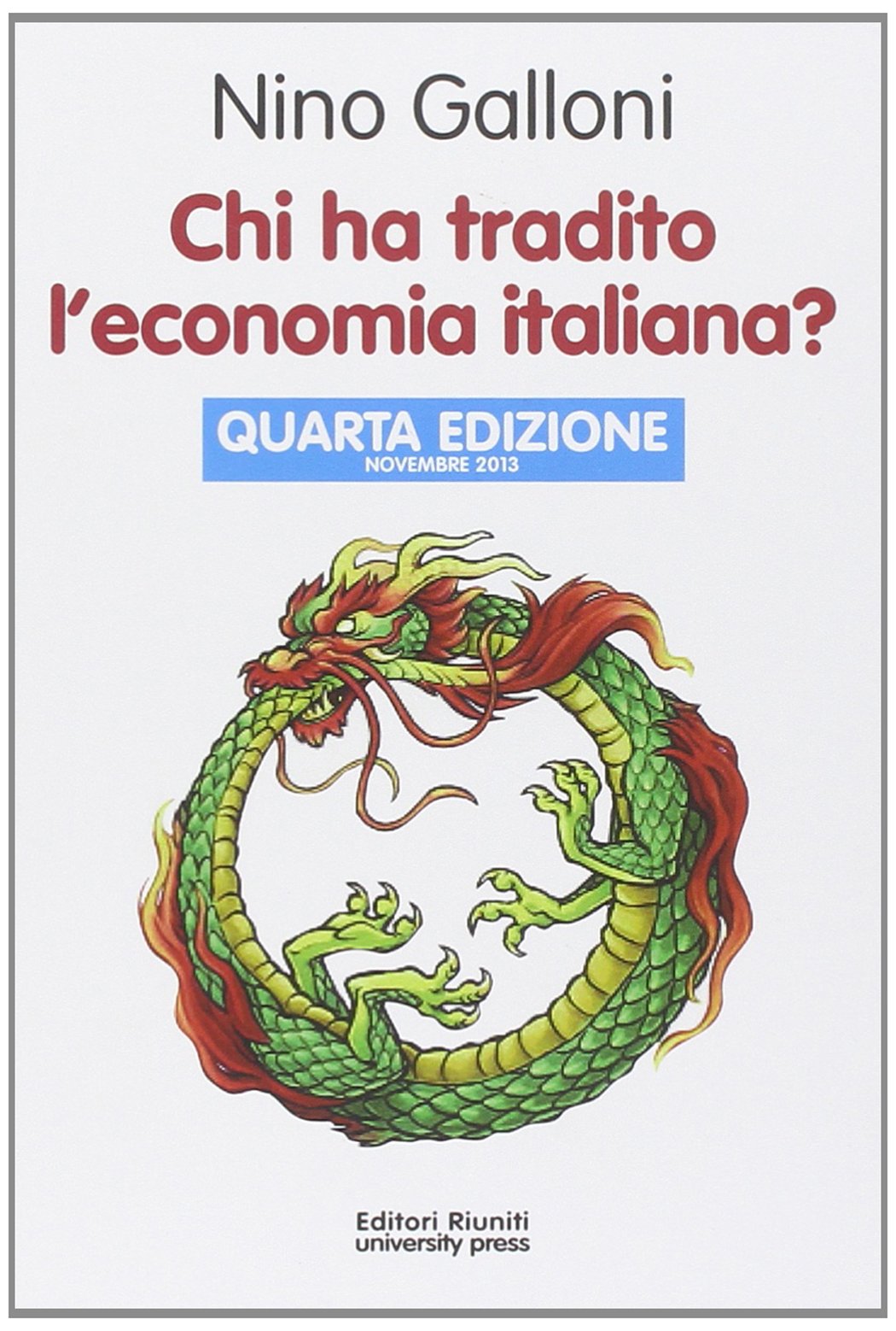 Chi ha tradito l'economia italiana? (Politica & società) Business, Finance & Career