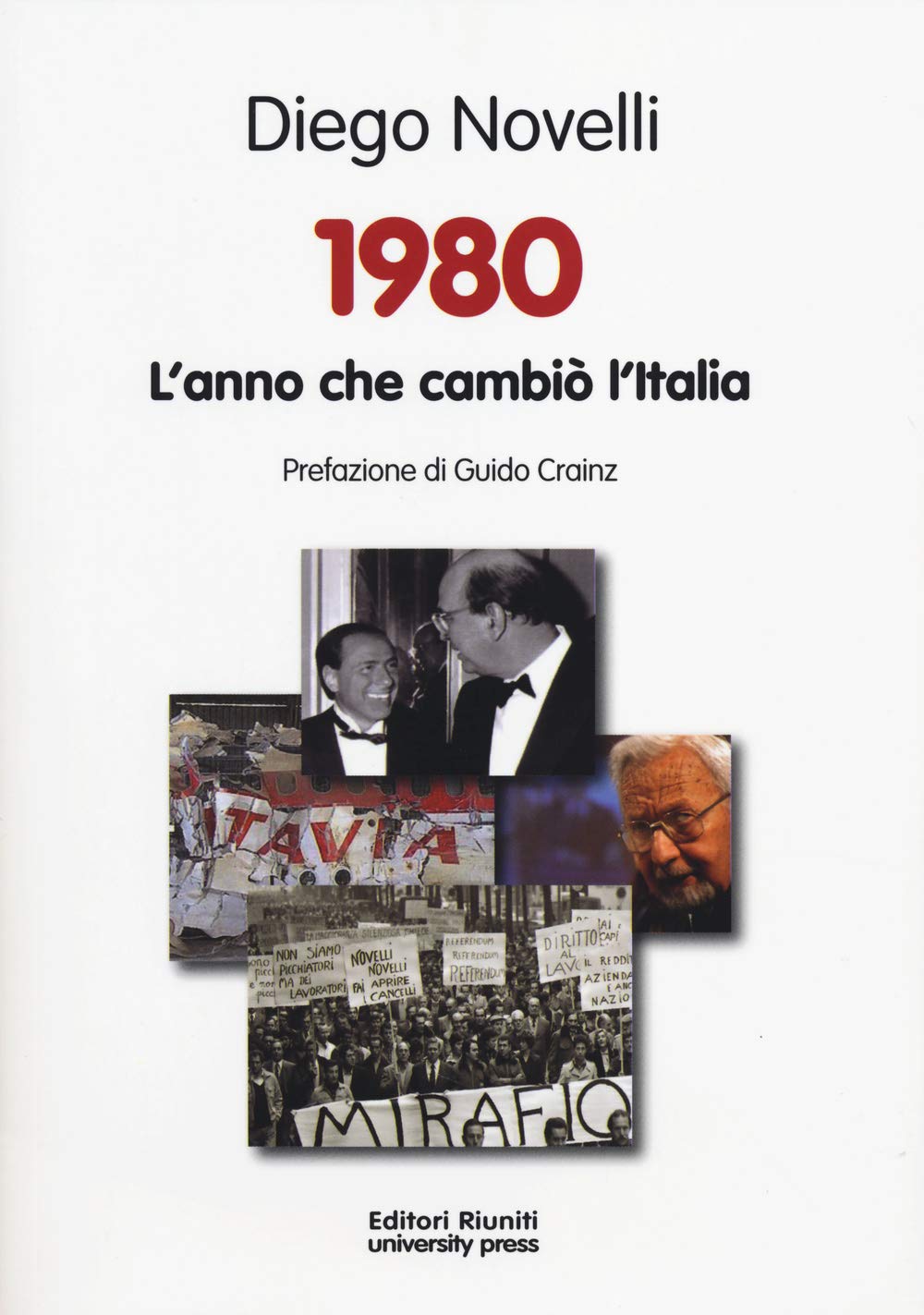 1980. L'anno che cambiò l'Italia (Biblioteca di storia) Politics & History
