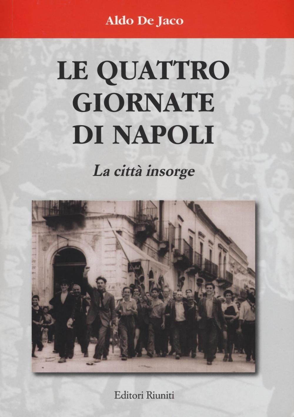 Le quattro giornate di Napoli. La città insorge book