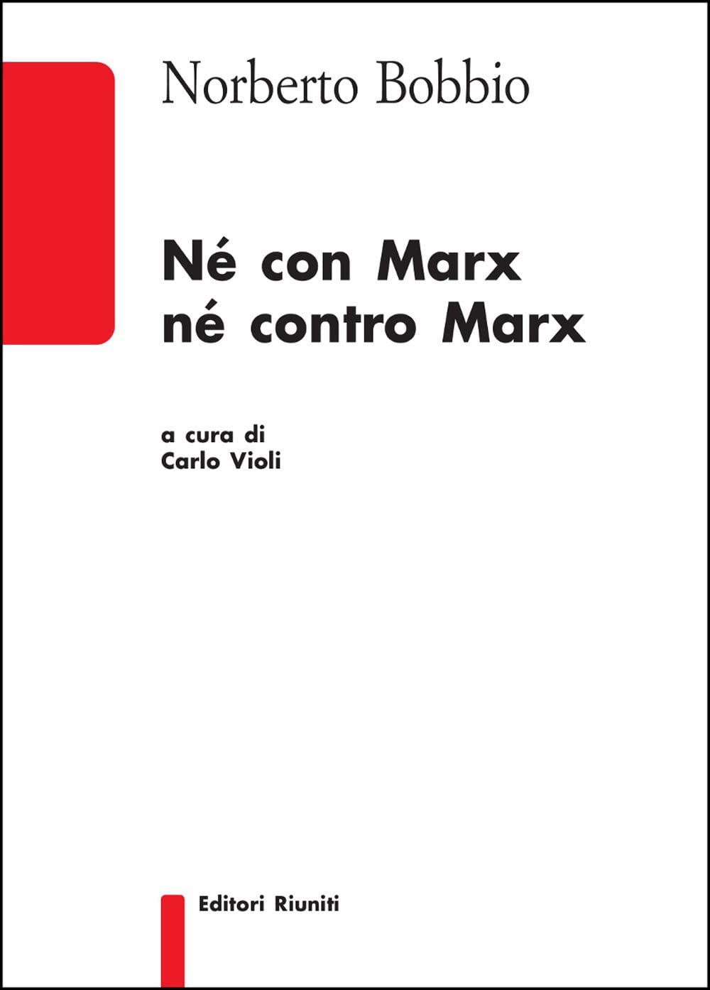 Né con Marx né contro Marx (Biblioteca) Science