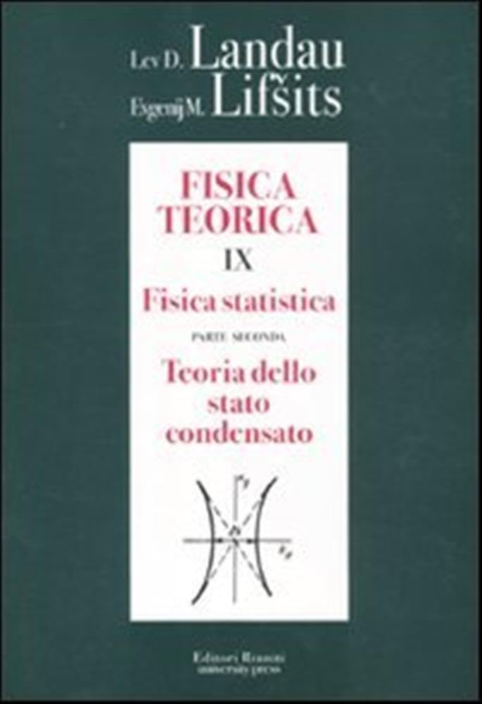 Fisica teorica. Fisica statistica. Teoria dello stato condensato (Vol. 9/2) Natural Sciences