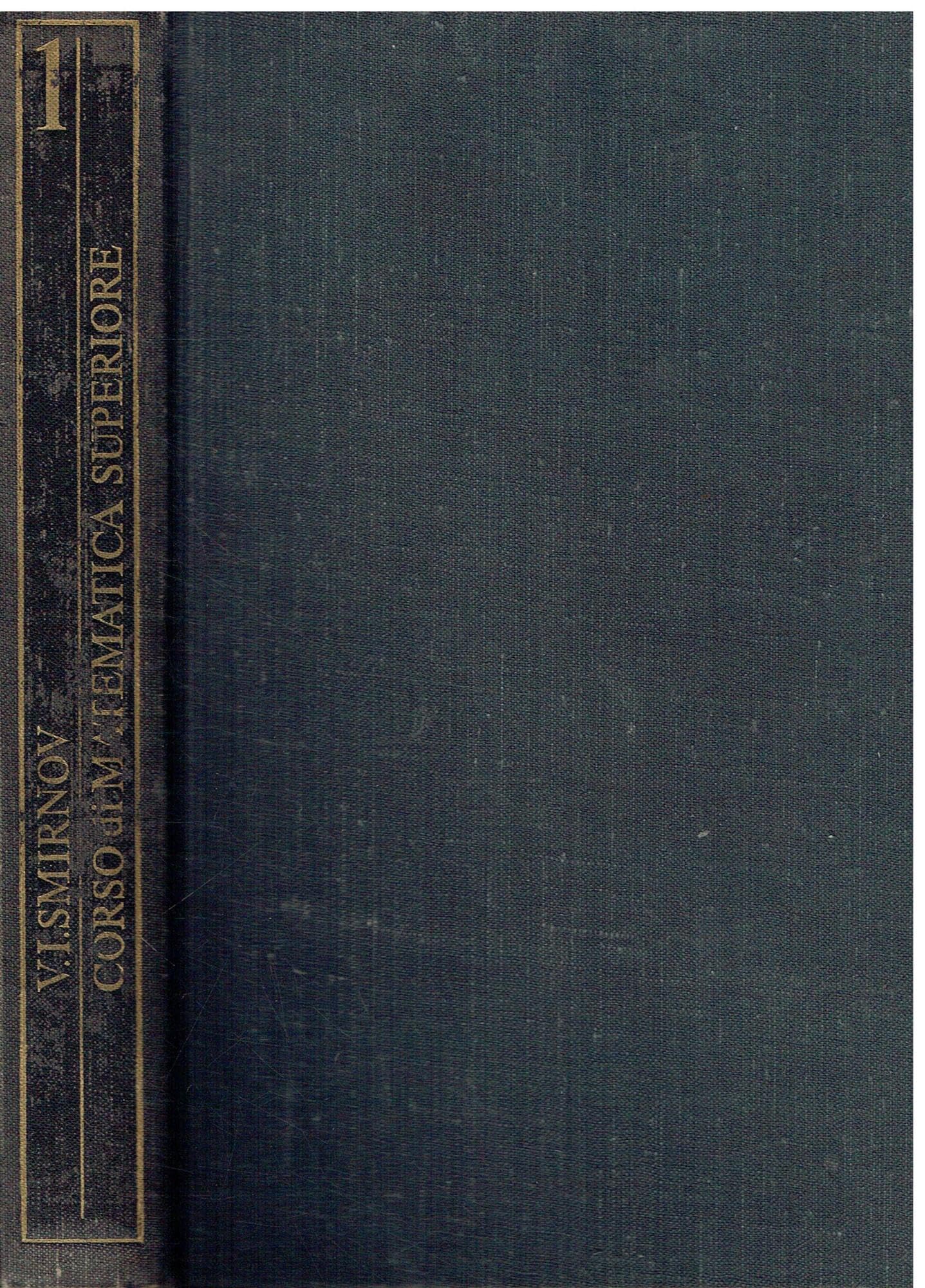 Smirnov, V: Corso di matematica superiore Mathematics