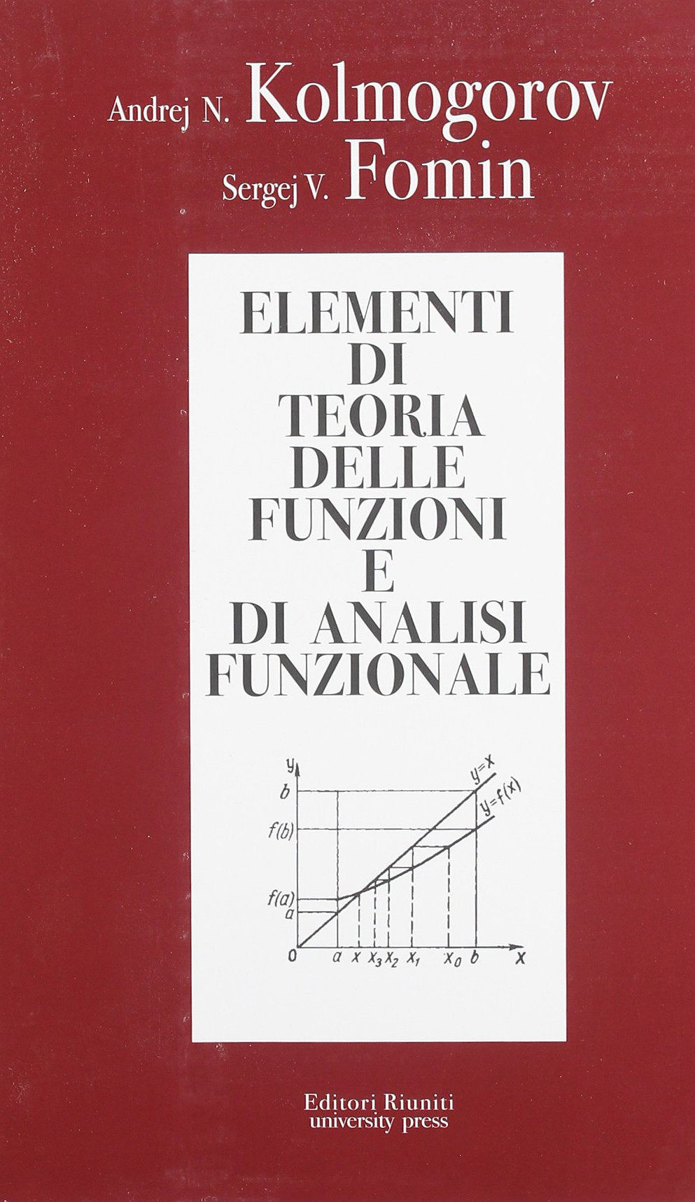 Elementi di teoria delle funzioni e di analisi funzionale book