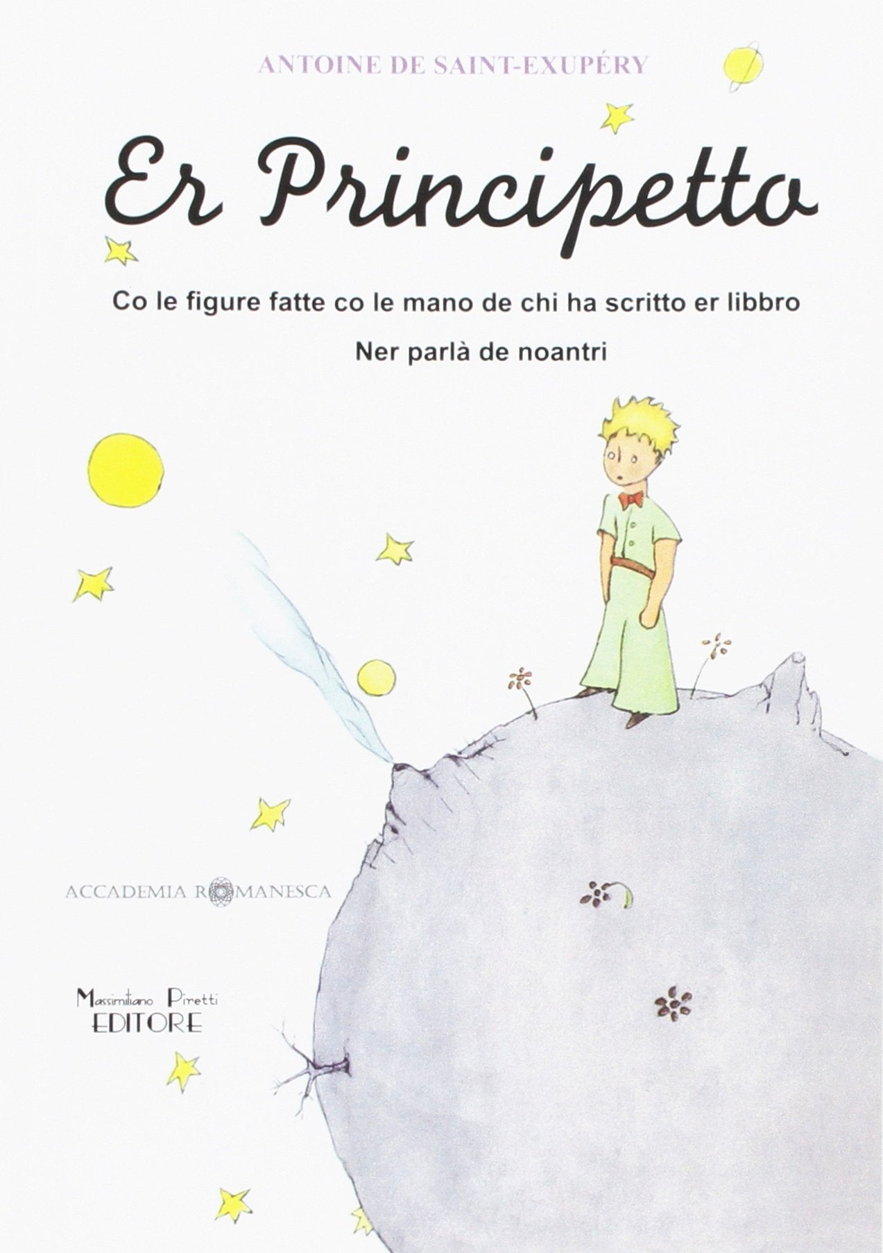 Er principetto. Co le figure fatte co le mano de chi ha scritto er libbro Novels & Short Stories