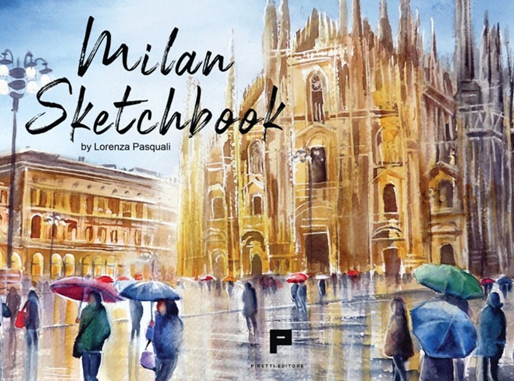 Milan sketchbook. Ediz. illustrata book