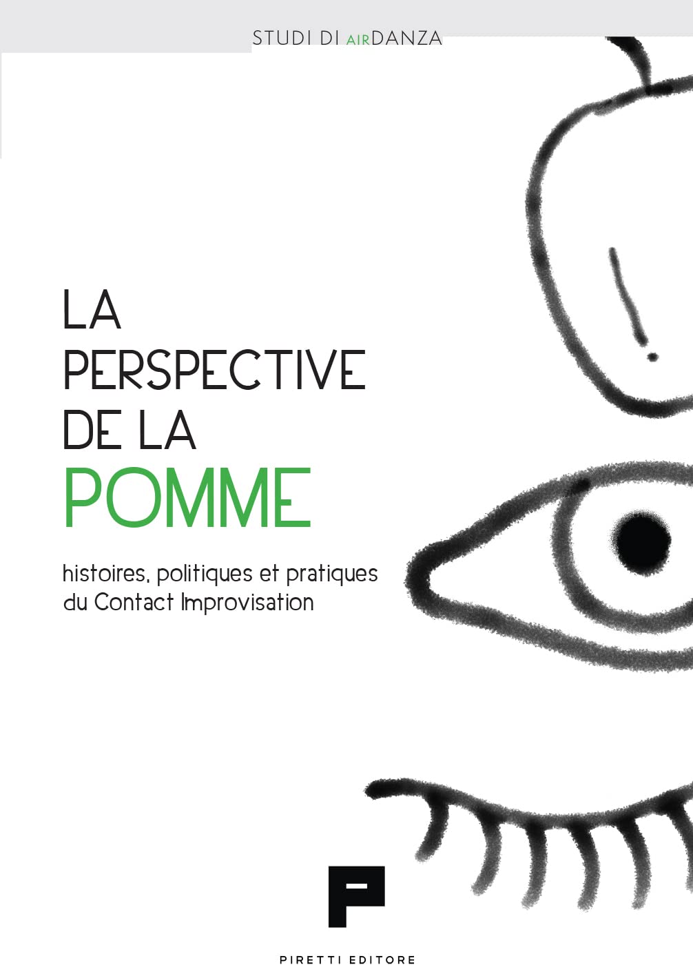 La perspective de la pomme: Histoires, politiques et pratiques du Contact Improvisation book