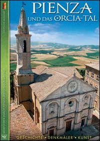 Pienza und das Orcia-Tal. Geschichte, Denkmäler, Kunst book