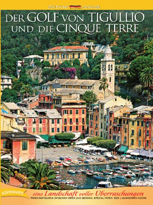 Golf von Tigullio und die Cinque Terre. Eine Landschaft voller Uberraschungen (Guide way) Leisure, Home & Garden
