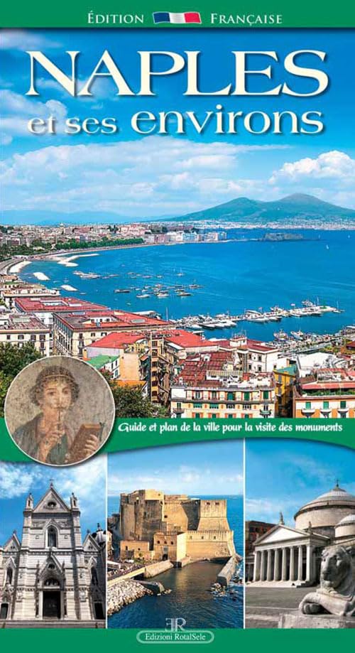 Napoli e dintorni. Guida e pianta della città per la visita dei monumenti. Ediz. francese Leisure, Home & Garden
