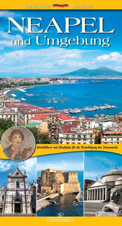 Napoli e dintorni. Guida e pianta della città per la visita dei monumenti. Ediz. tedesca Leisure, Home & Garden