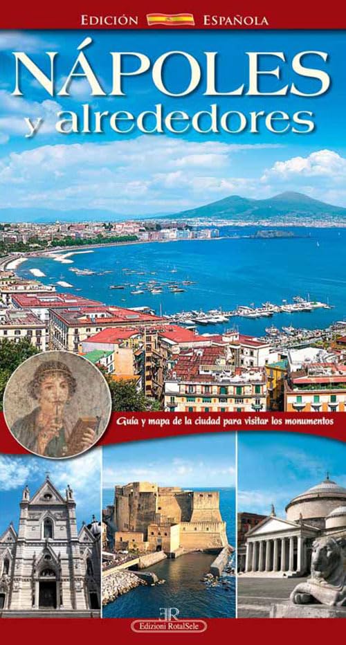 Napoli e dintorni. Guida e pianta della città per la visita dei monumenti. Ediz. spagnola Leisure, Home & Garden