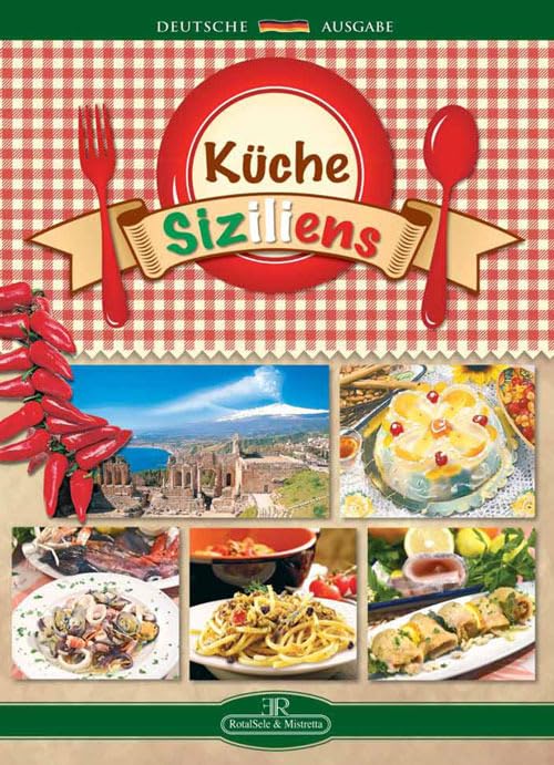 Kuche siziliens. Ediz. a spirale Leisure, Home & Garden