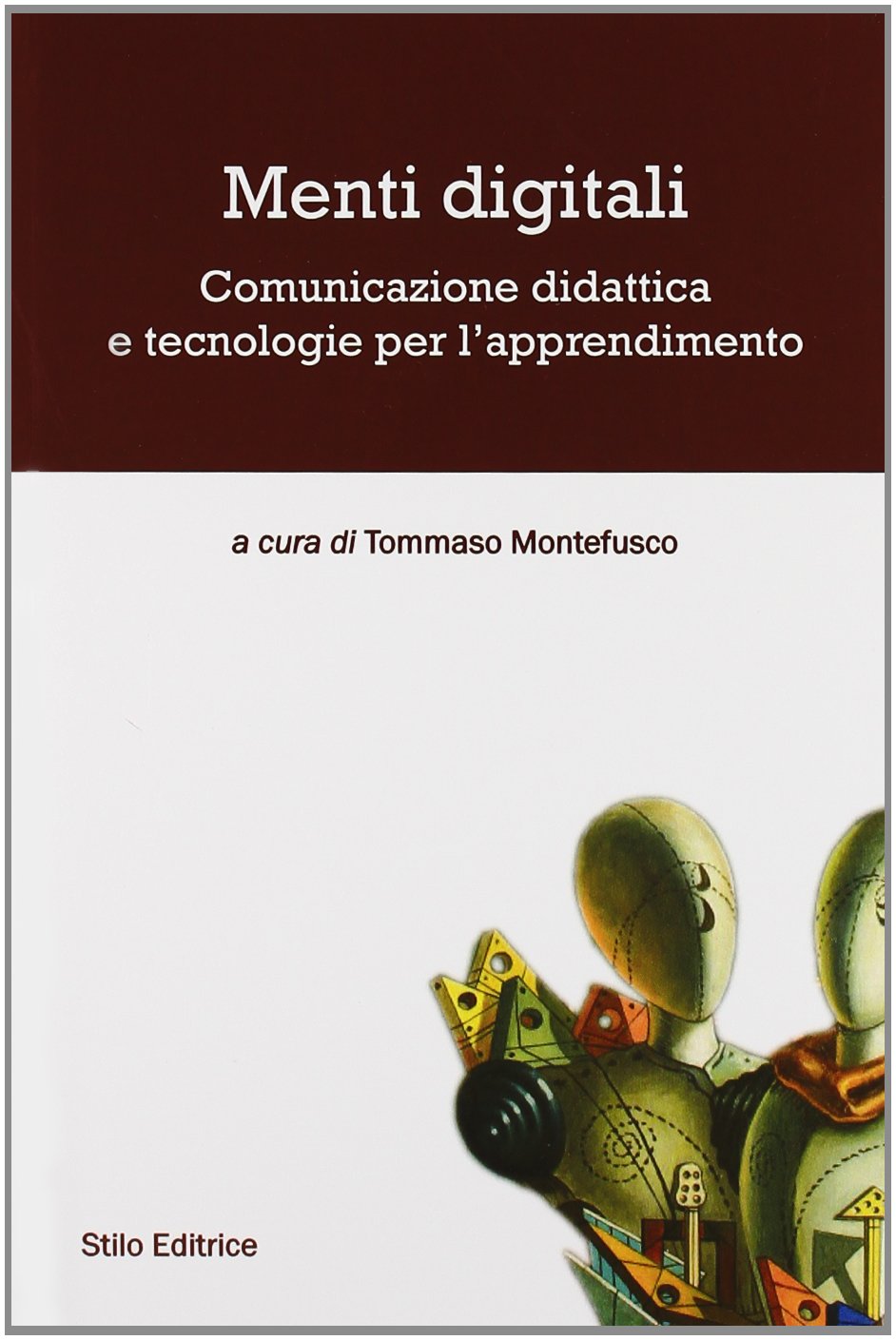 Menti digitali. Comunicazione didattica e tecnologie per l'apprendimento book