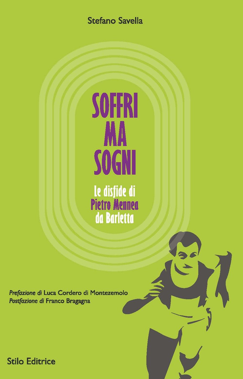 Soffri ma sogni. Le disfide di Pietro Mennea da Barletta book