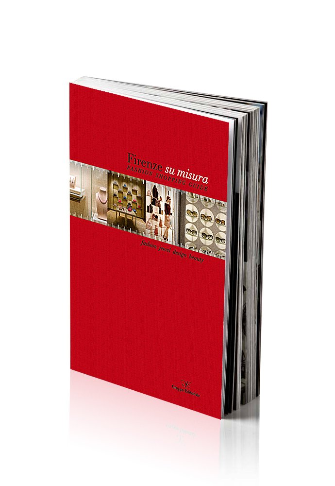 Firenze su misura. Fashion shopping guide. Ediz. multilingue Leisure, Home & Garden