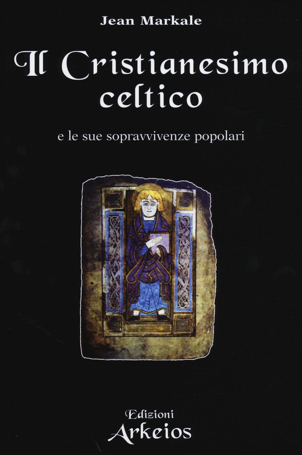Il Cristianesimo celtico e le sue sopravvivenze popolari Books