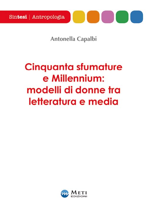 Cinquanta sfumature e millennium. Modellli di donne tra letteratura e media book