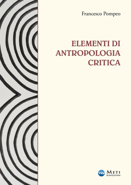Elementi di antropologia critica. Ediz. ampliata book
