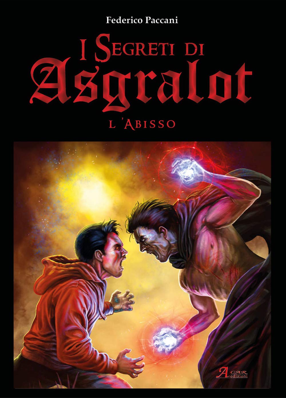 Paccani, F: L'abisso. I segreti di Asgralot Contemporary literature