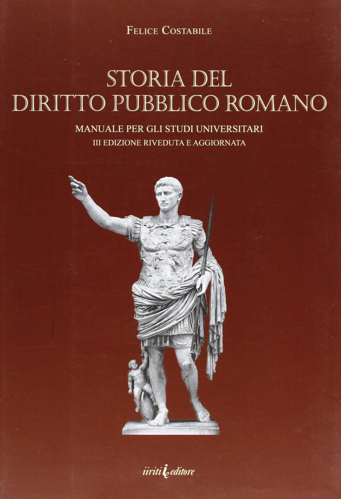 Storia del diritto pubblico romano. Manuale per gli studi universitari book