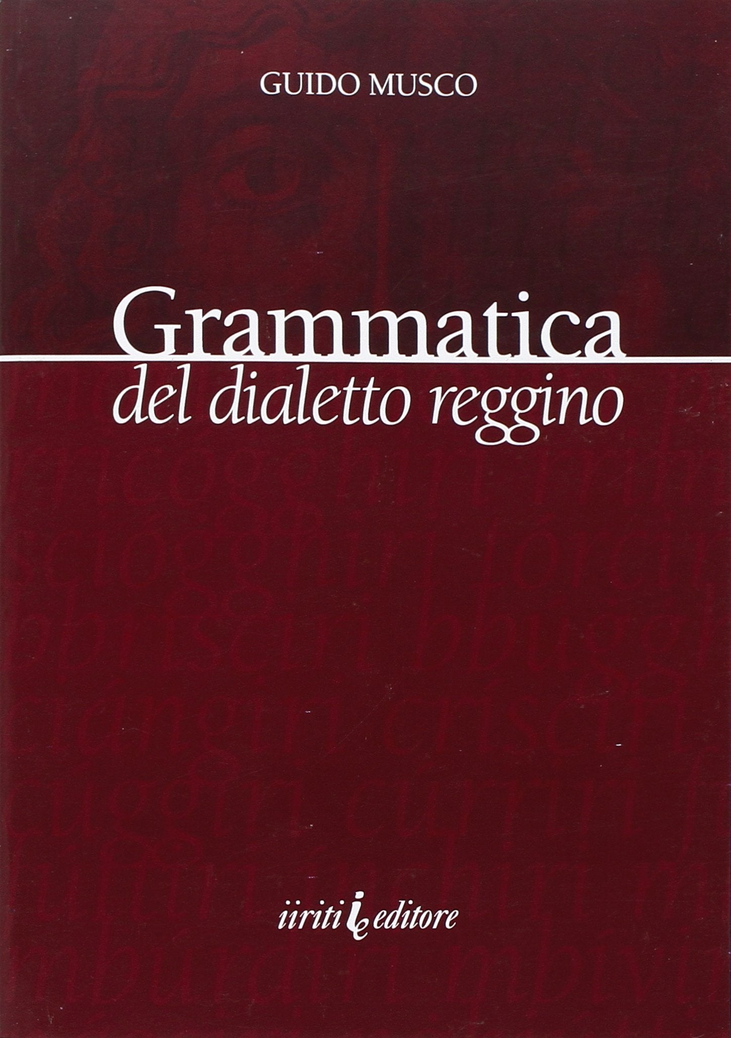 Grammatica del dialetto reggino book
