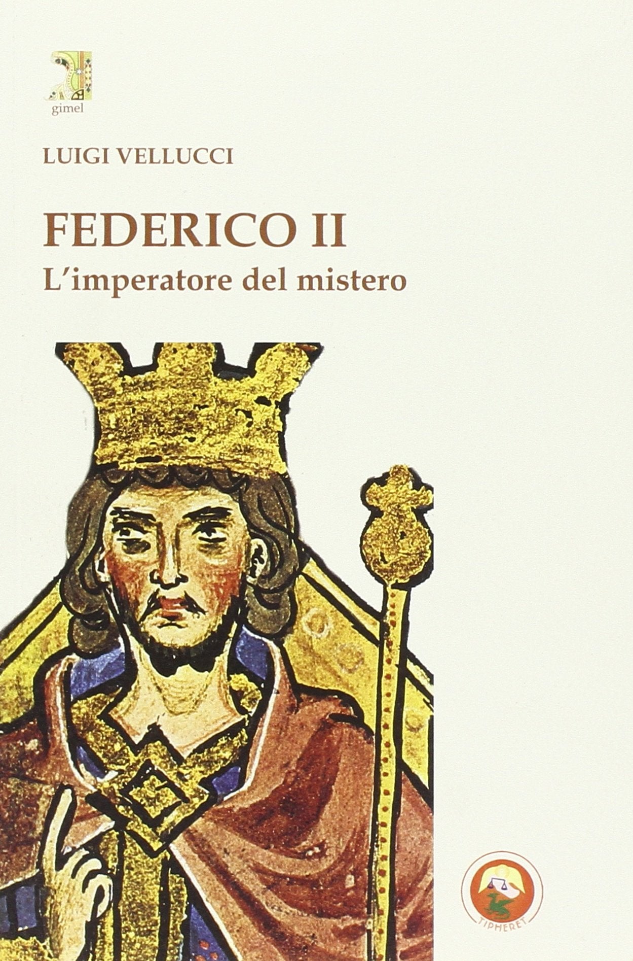 Federico II. L'imperatore del mistero (Gimel) Politics & Society