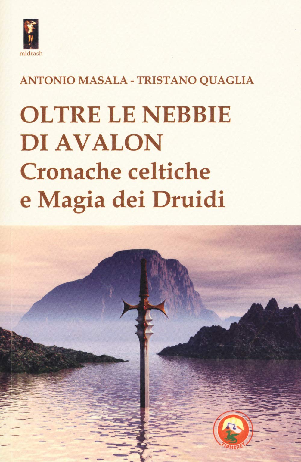 Oltre le nebbie di Avalon. Cronache celtiche e magia dei druidi book