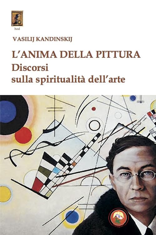 L'anima della pittura. Discorsi sulla spiritualità dell'arte (Hod) Film, Art & Culture