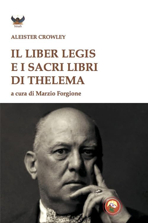 Il liber legis e i sacri libri di Thelema book