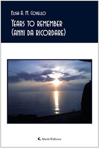 Years to remember-(Anni da ricordare). Ediz. italiana (Gli emersi poesia) Poetry