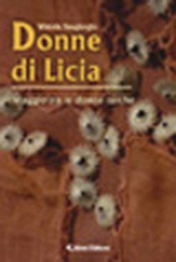 Donne di Licia. Viaggio tra le donne turche book