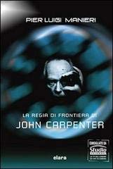 La regia di frontiera di John Carpenter book