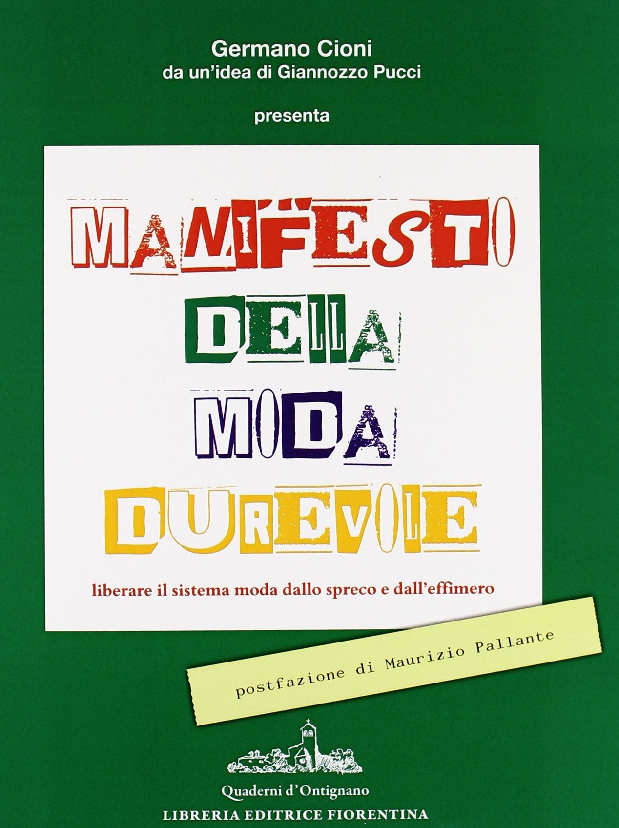 Manifesto della moda durevole. Liberare il sistema moda dallo spreco e dall'effimero book