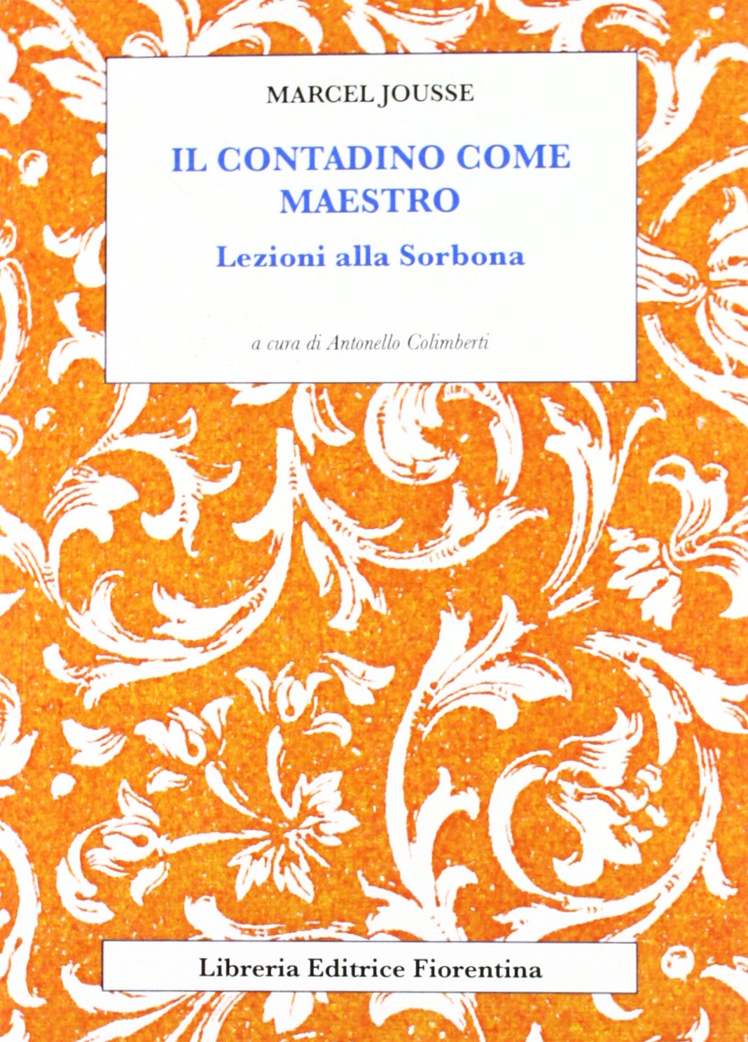 Il contadino come maestro. Lezioni alla Sorbona book